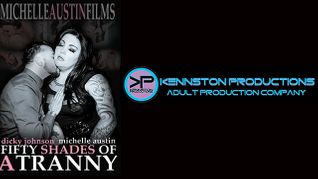 Michelle Austin Films Releases '50 Shades of A Tranny'