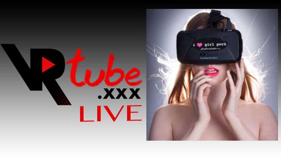 VRTube.xxx Launches VRTubeLive Tonight at 7 p.m. PST