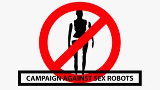 Campaign Against Sex Robots: Yep, It’s a Real Thing