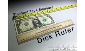 Original Dick Ruler Allows Men To Stretch Truth