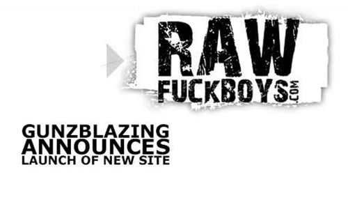 GunzBlazing Adds RawFuckBoys.com to Roster