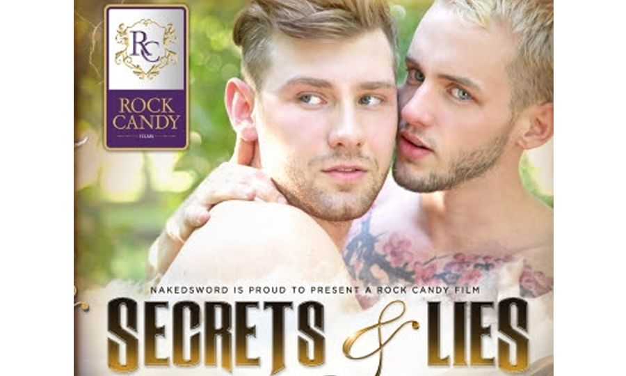 NakedSword’s Rock Candy Feature ‘Secrets & Lies’ Now Available