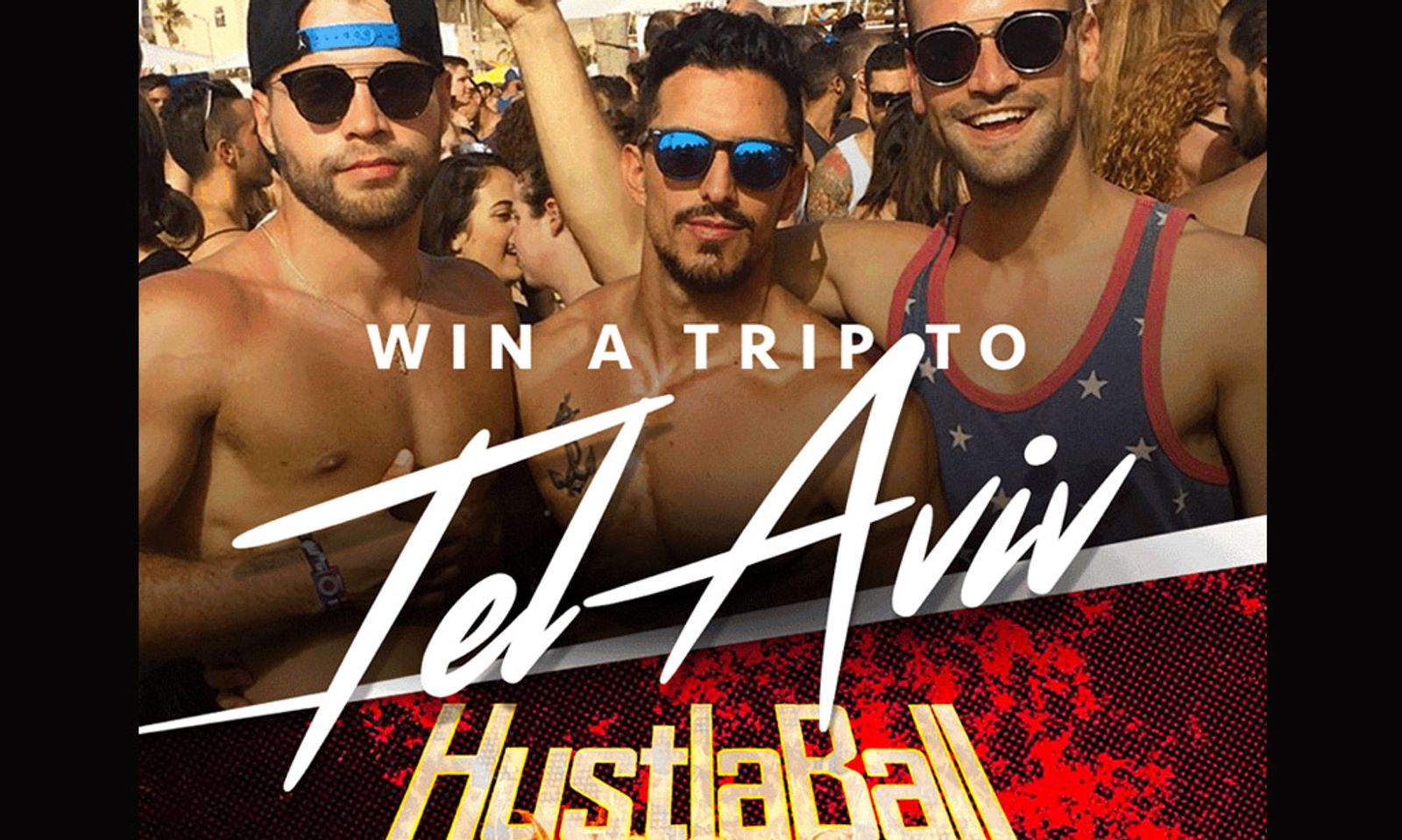Hustlaball Las Vegas Holding Contest for Free Trip to Tel Aviv