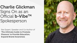 b-Vibe Names Charlie Glickman Official Spokesperson