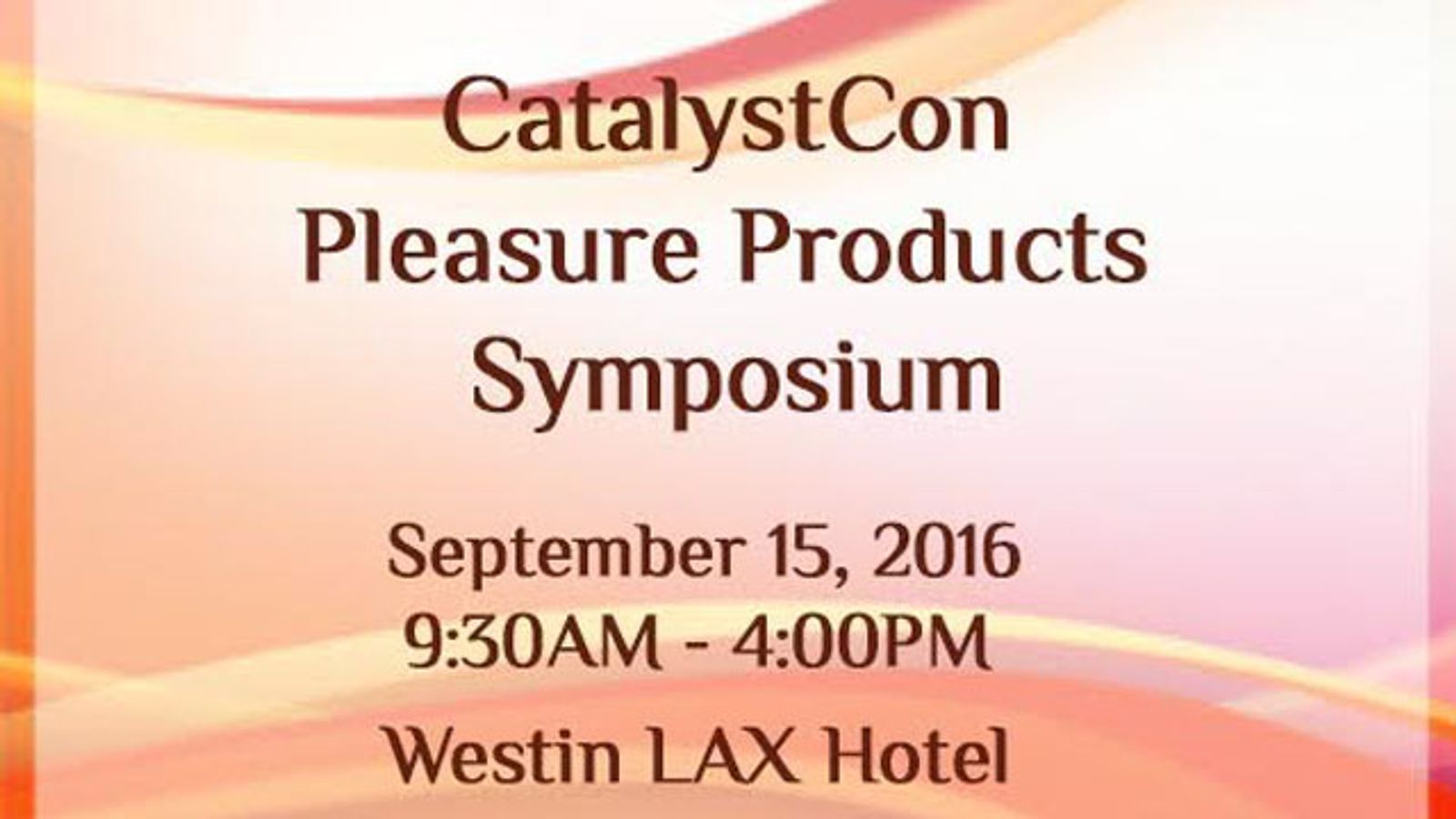 CatalystCon Founder Hosting Pleasure Products Symposium