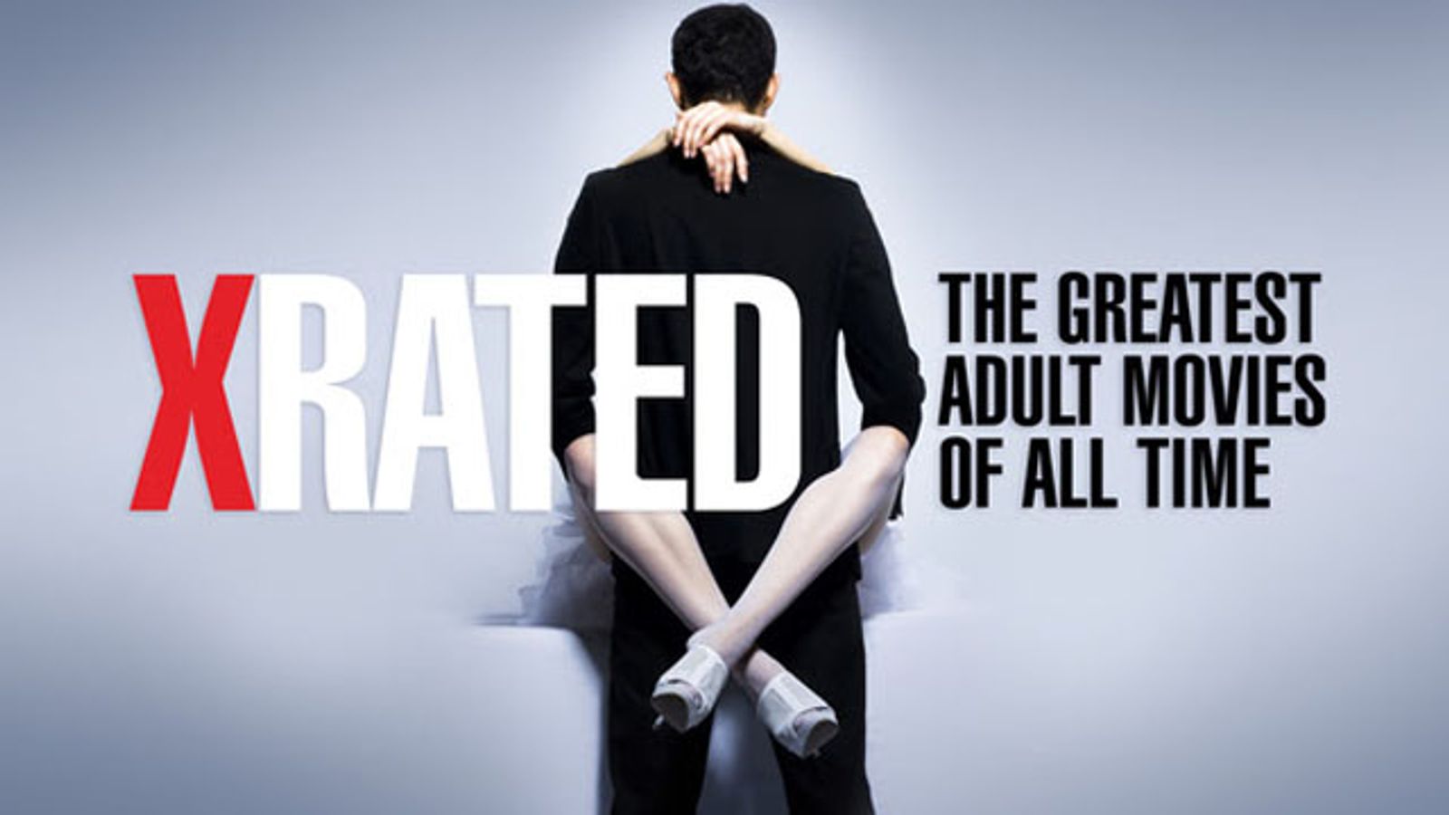 VOD Premiere Set For ‘X-Rated: The Greatest Adult Movies of All-Time’