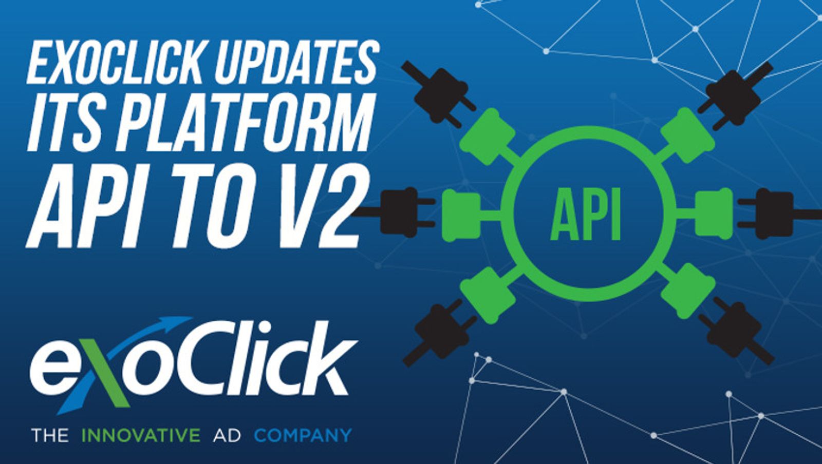 ExoClick Unveils Platform API V2  