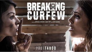 Adriana Chechik is 'Breaking Curfew' in Pure Taboo Showcase