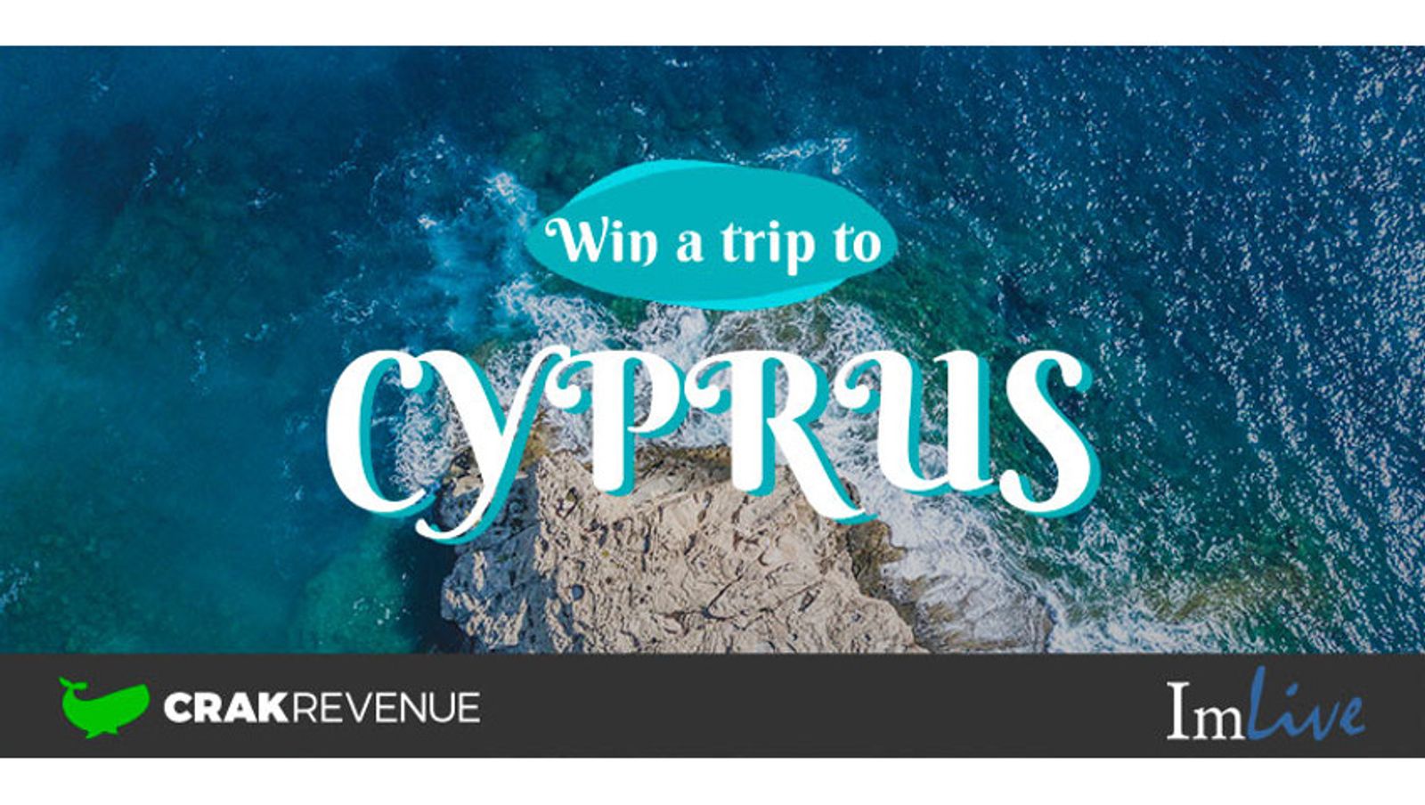 Win a Trip to Cyprus With ImLive, CrakRevenue