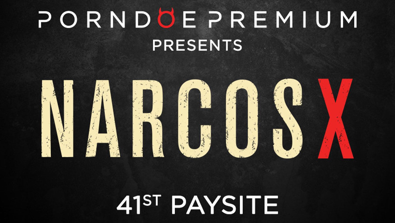 PornDoe Premium Launches NarcosX.com