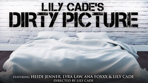 Filly Films to Release 'Dirty Picture' Directed By Lily Cade