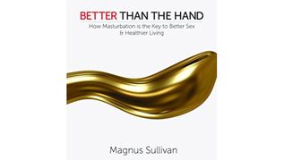 Masturbation is Key to Better Sex,  Says Magnus Sullivan in New Book  