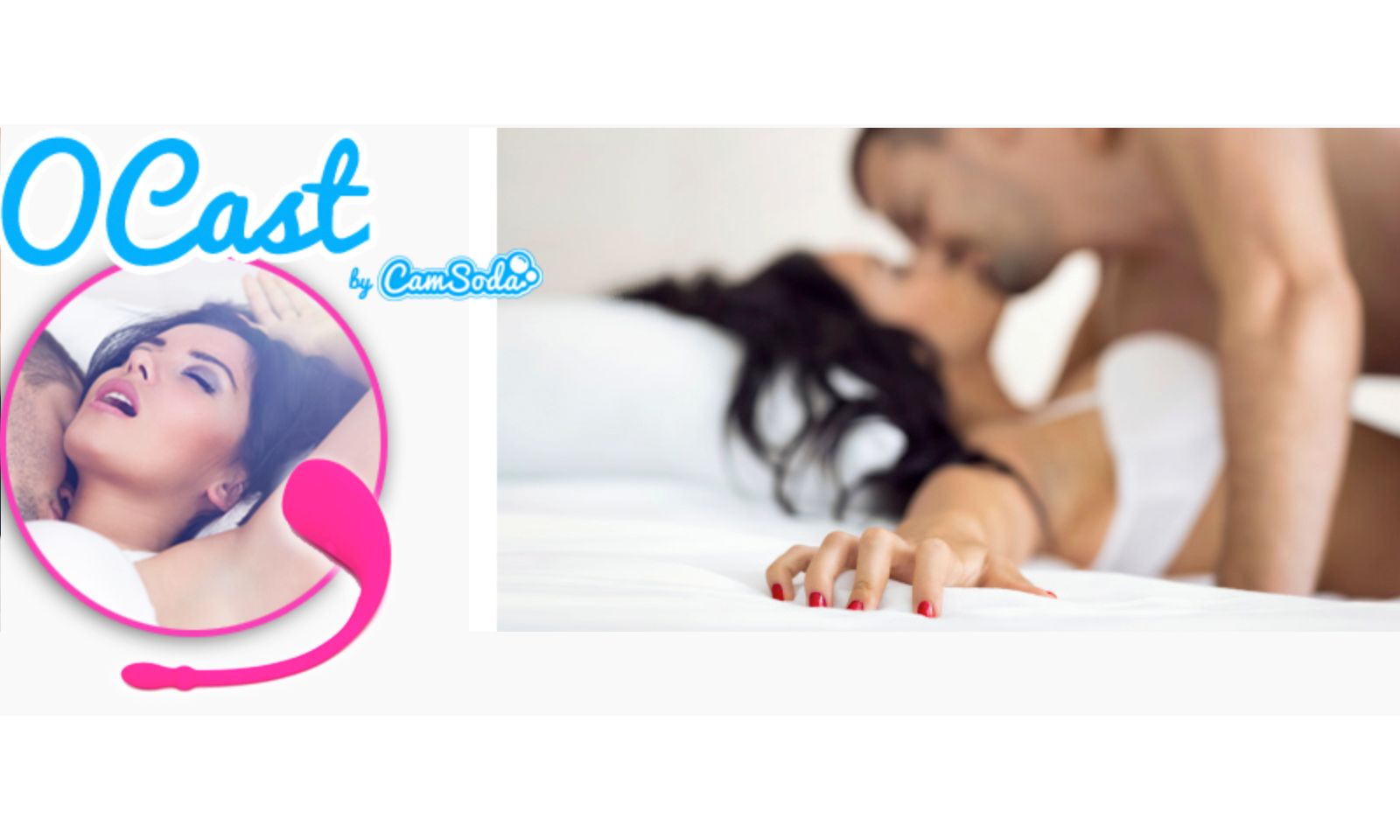 CamSoda’s Latest App, O-Cast, Connects People in Unique Ways