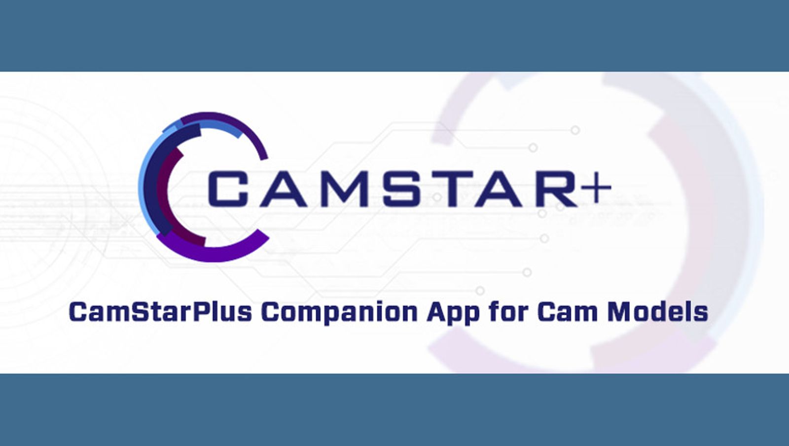 CamStarPlus Develops Productivity App for Cam Models