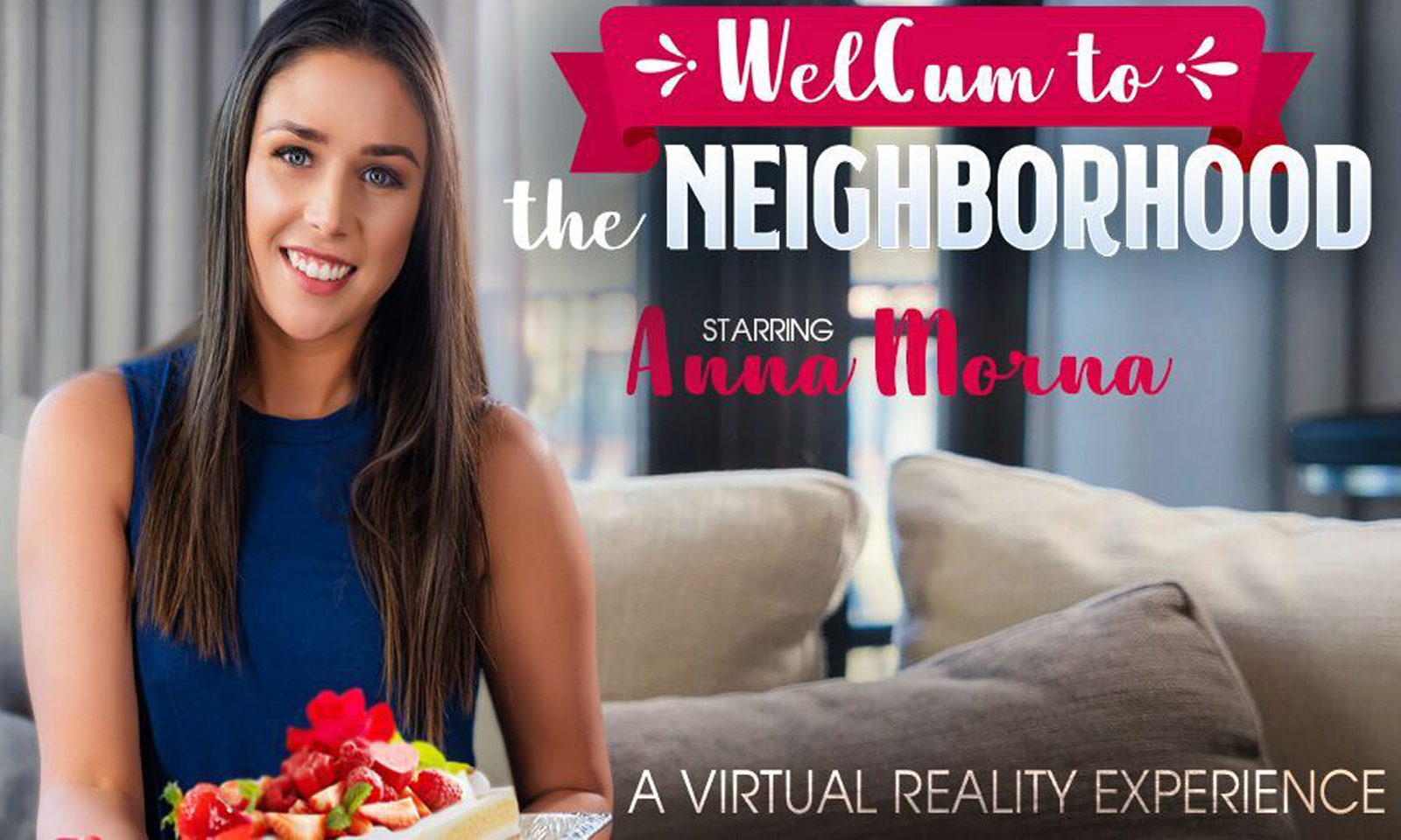 VR Bangers WelCums New Neighbors with a Visit from Anna Morna