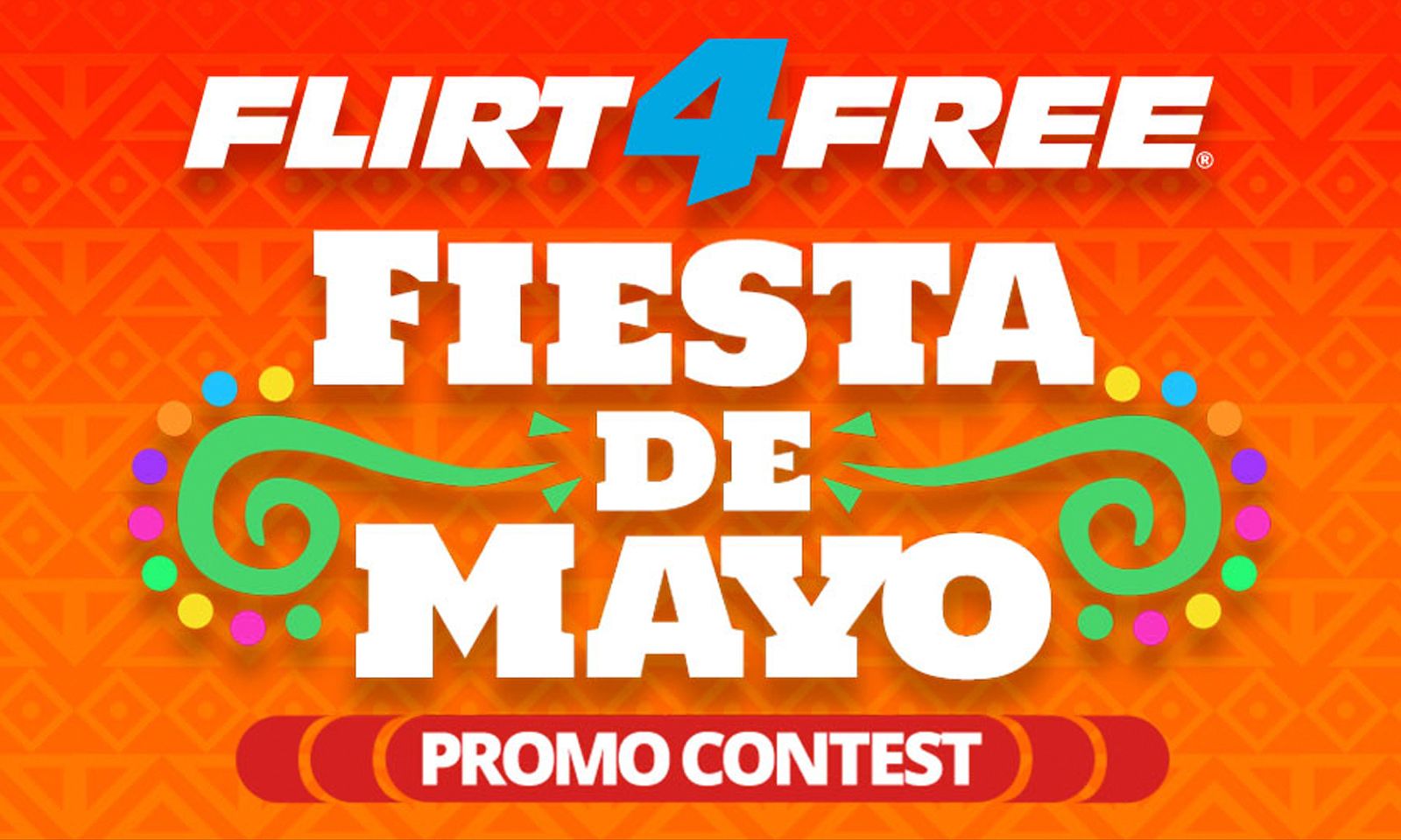 Flirt4Free Hosting 4-day Fiesta de Mayo Celebration
