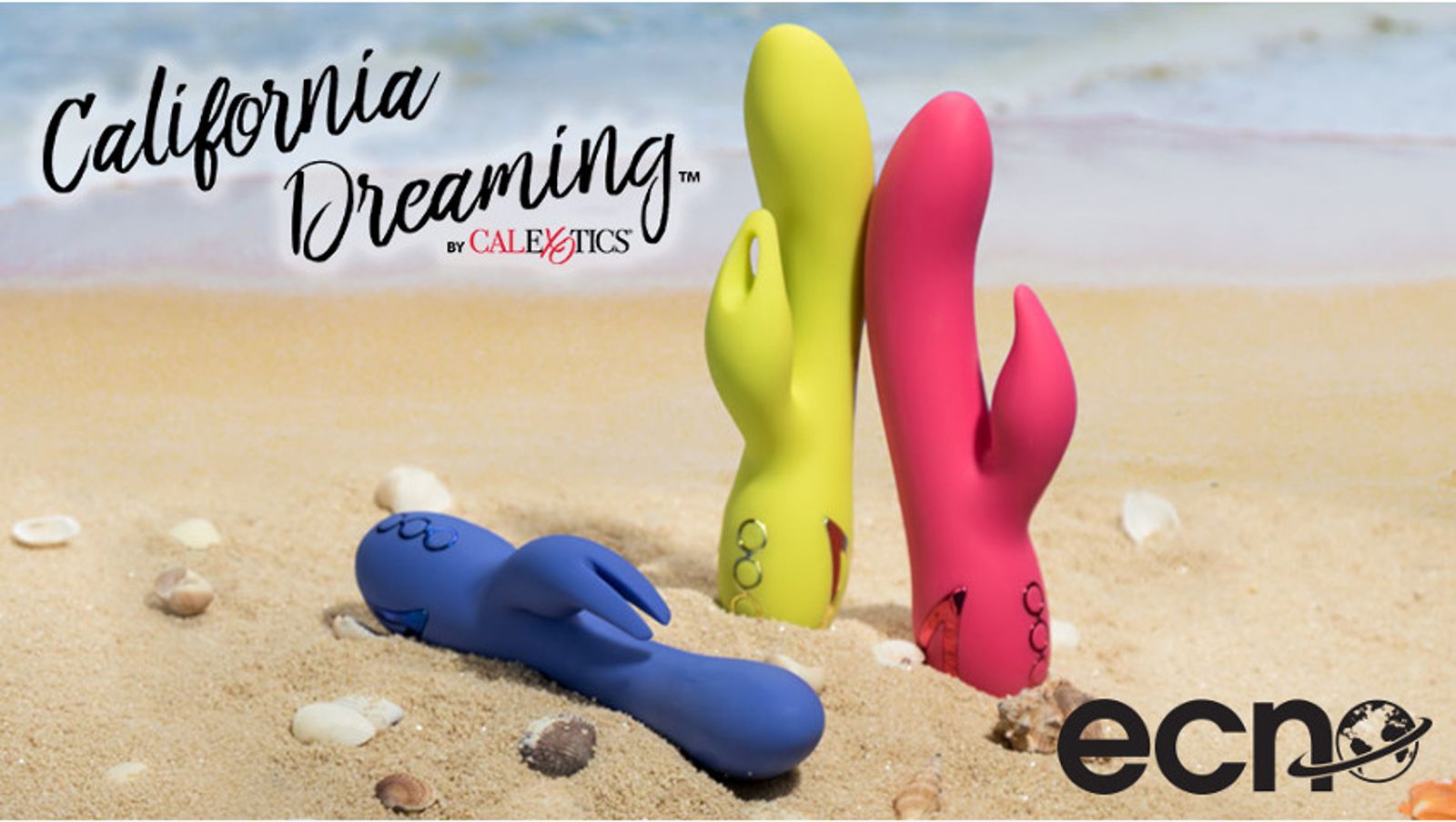 ECN Ships California Dreaming Collection From CalExotics AVN