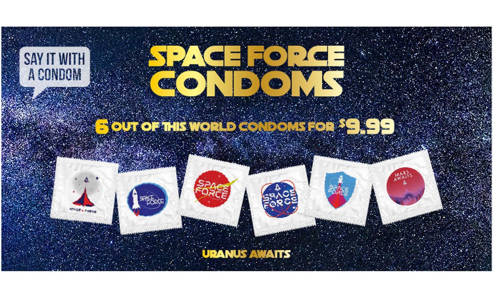 Say It With A Condom’s Space Force Condoms Are Out of This World