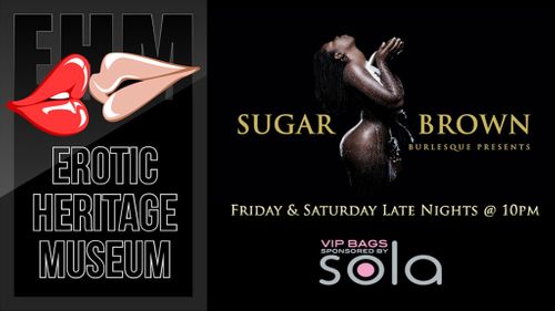 Erotic Heritage Museum Hosts ‘Sugar Brown’ This Fall