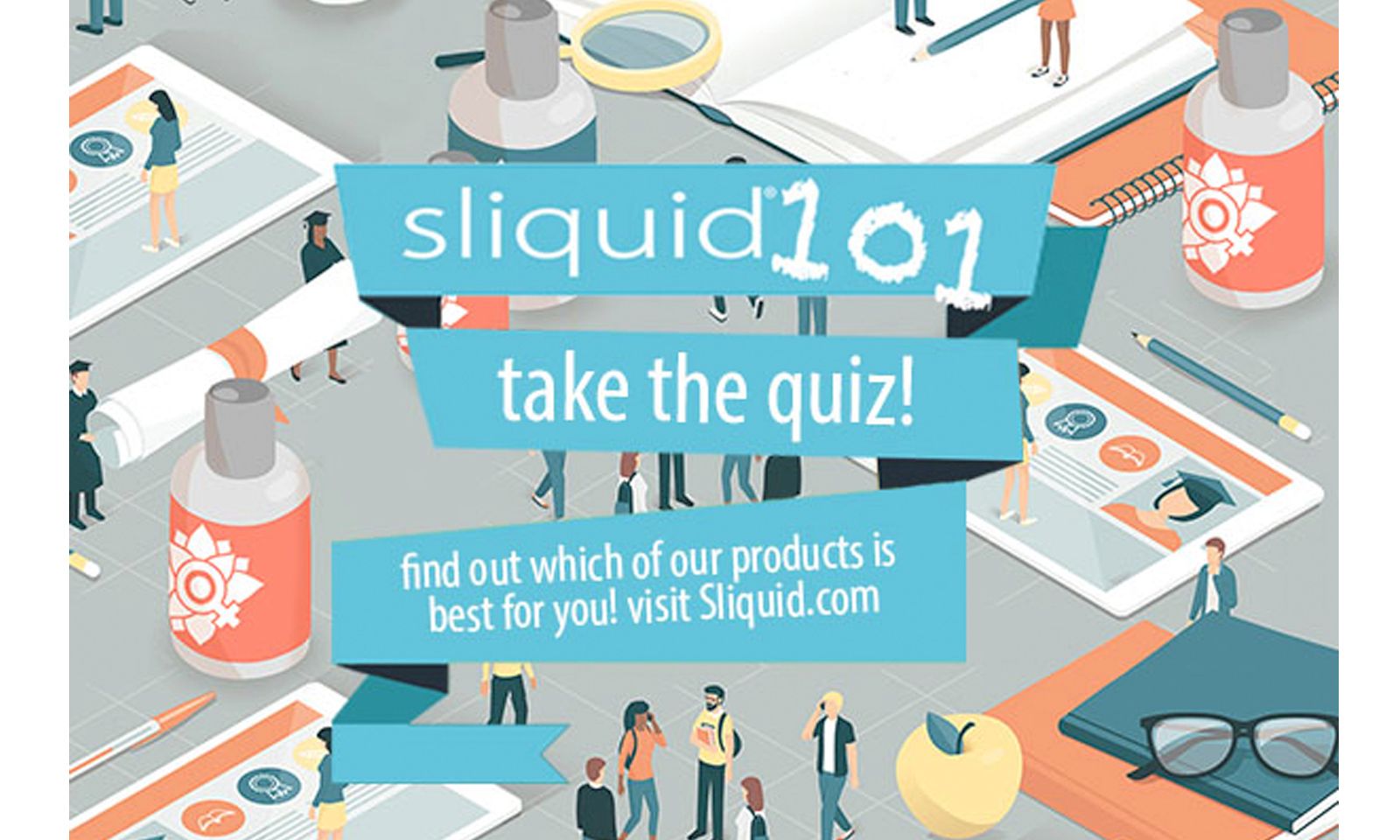 Sliquid Launches Educational, Marketing Campaign Sliquid 101