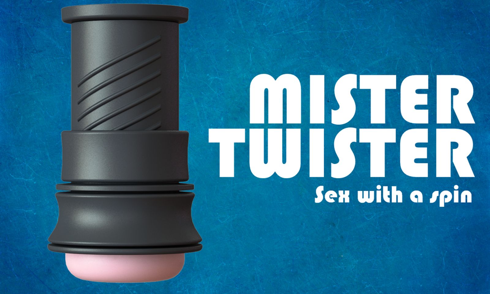 Indiegogo Campaign Open for Mister Twister Spinning Stroker