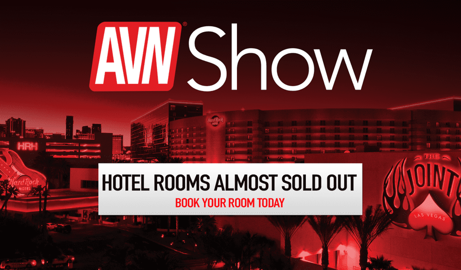 Hotel Rooms for the 2020 AVN Show Are Almost Sold Out | AVN