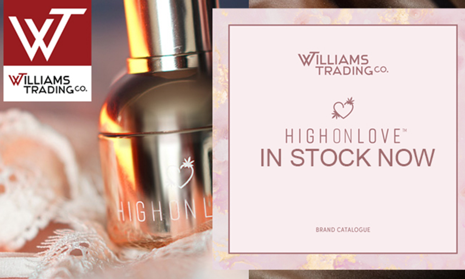 Williams Trading Co Launches 'High On Love' CBD Cosmetics Line