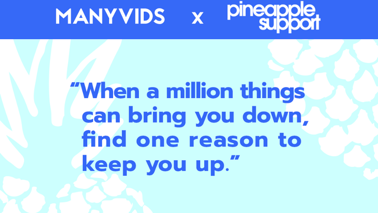 ManyVids Aligns With Pineapple Support, Pledges $10K
