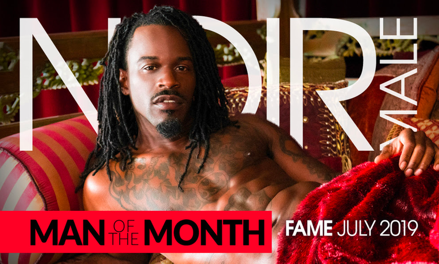 Noir Male's July Man of the Month? It's Fame