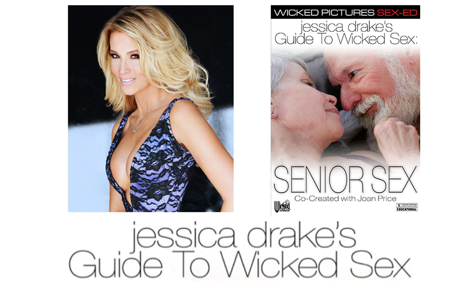 ‘Jessica Drake’s Guide to Wicked Sex: Senior Sex’ Releases Aug. 7