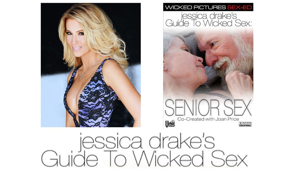 ‘Jessica Drake’s Guide to Wicked Sex: Senior Sex’ Releases Aug. 7