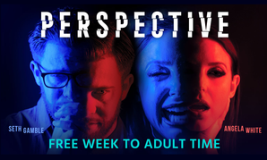 Adult Time Debuts 'Perspective' with Free Streaming Sept 26-Oct 2