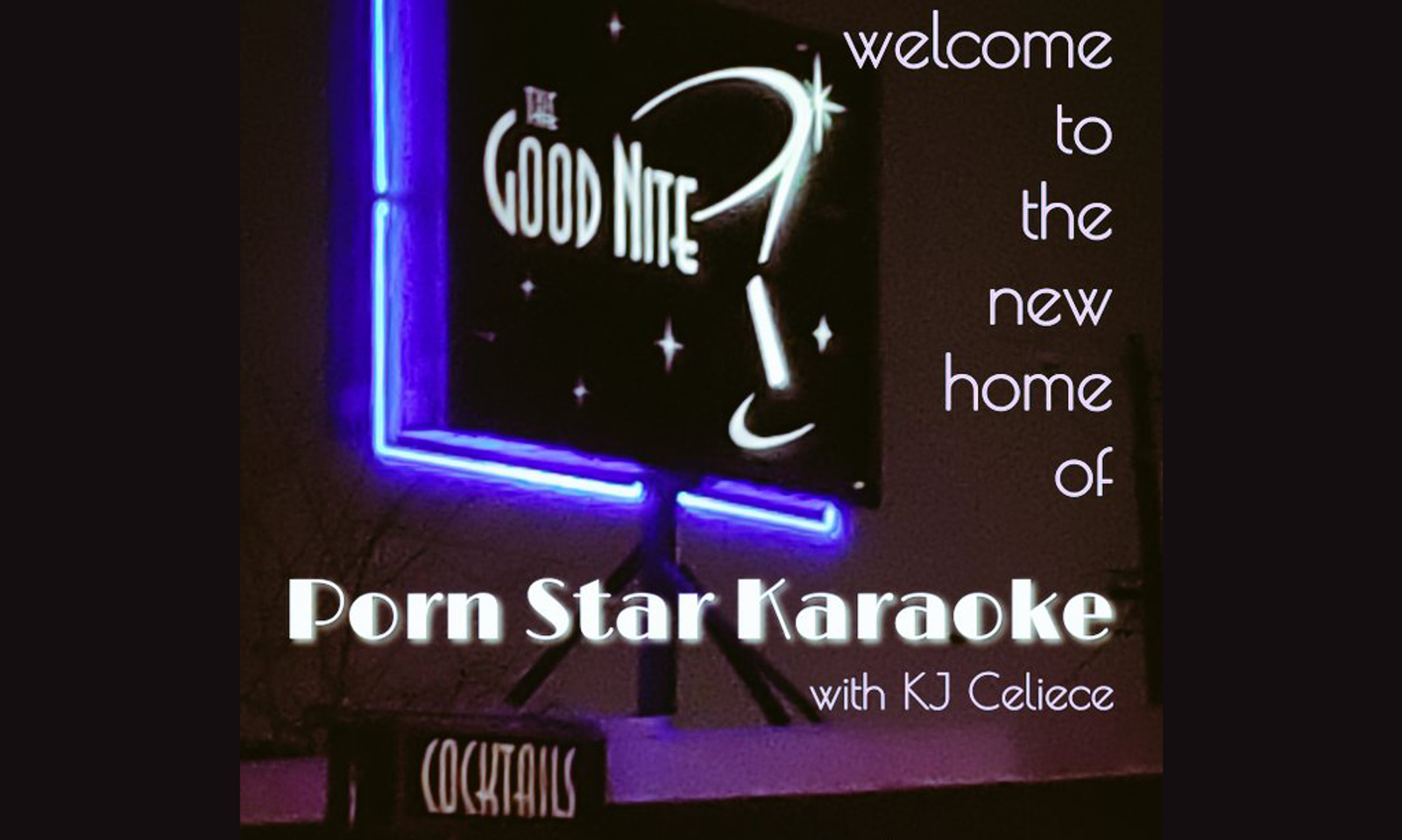 Porn Star Karaoke Takes Up New Digs at The Good Nite Lounge