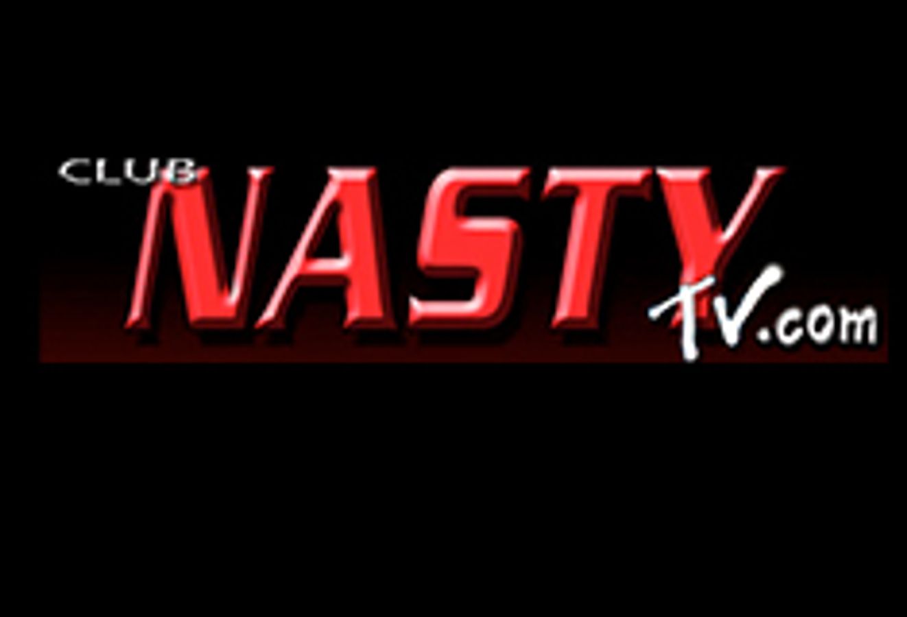 CLUB NASTY TV
