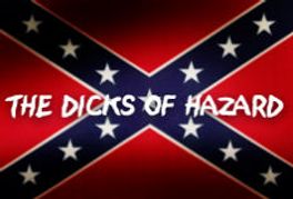 ‘Dicks of Hazzard’ Hits Hard