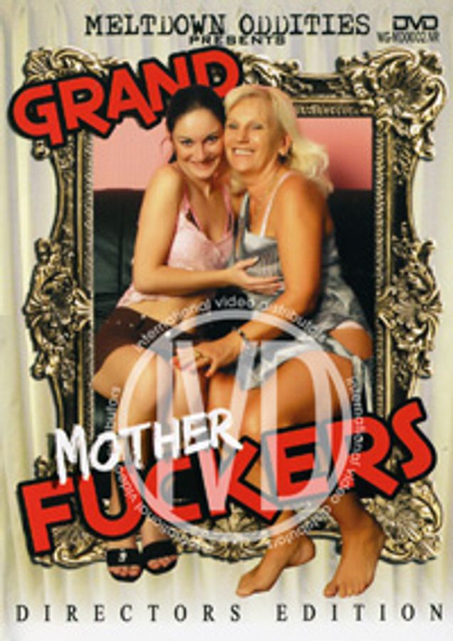 GRAND MOTHER FUCKERS 01