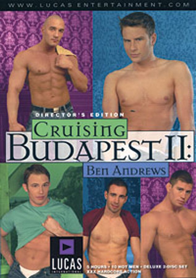 Cruising Budapest II: Ben Andrews (Director&#8217;s Cut)