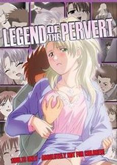 Legend of the Pervert