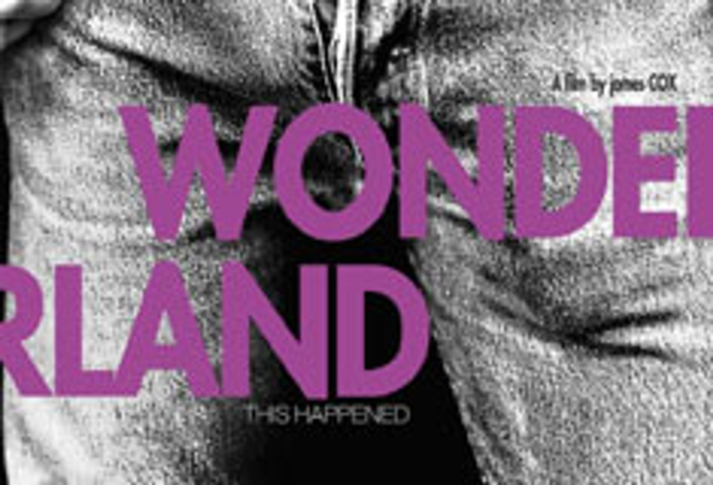 Wonderland Sneak Preview Tickets Available at Hustler Hollywood