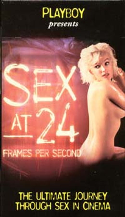 Sex at 24 Frames Per Second
