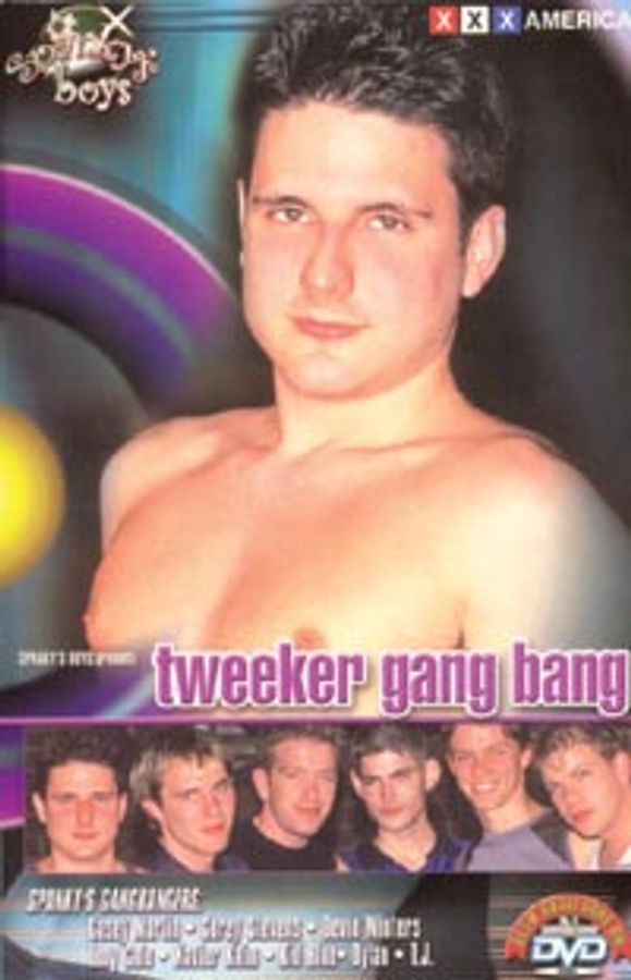 Tweeker Gang Bang