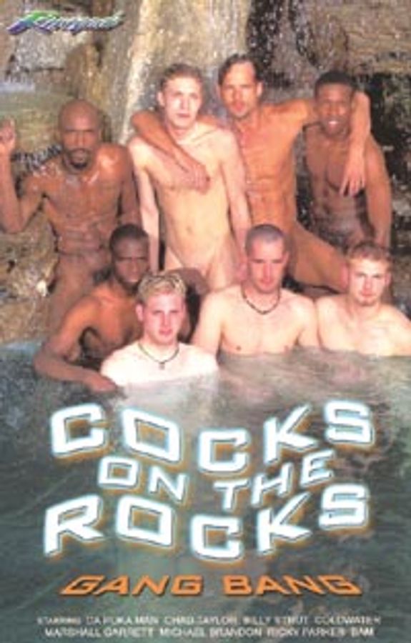 Cocks on the Rocks Gang Bang