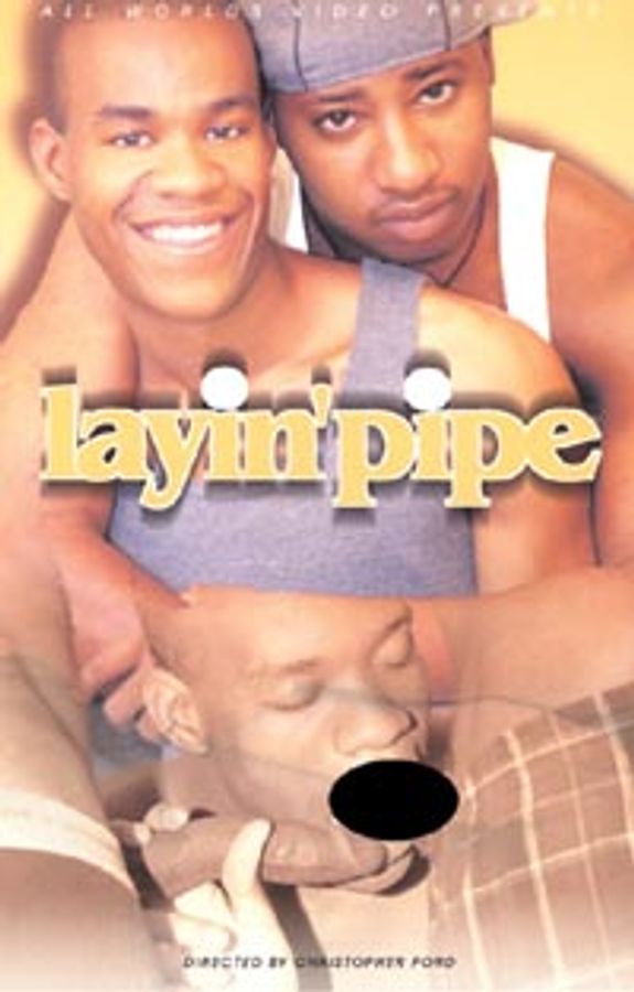 Layin' Pipe