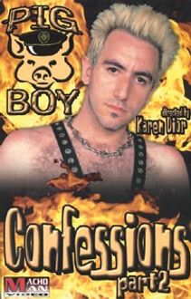 Pig Boy Confessions 1 & 2