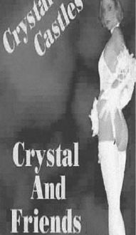 Crystal and Friends