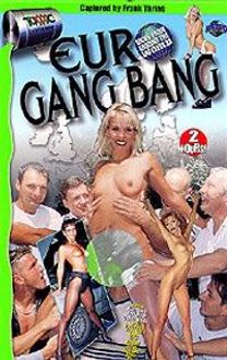 Euro Gang Bang