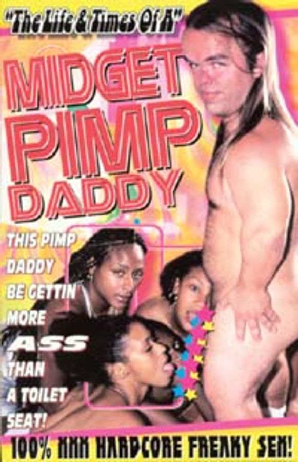 Life & Times of a Midget Pimp Daddy, The