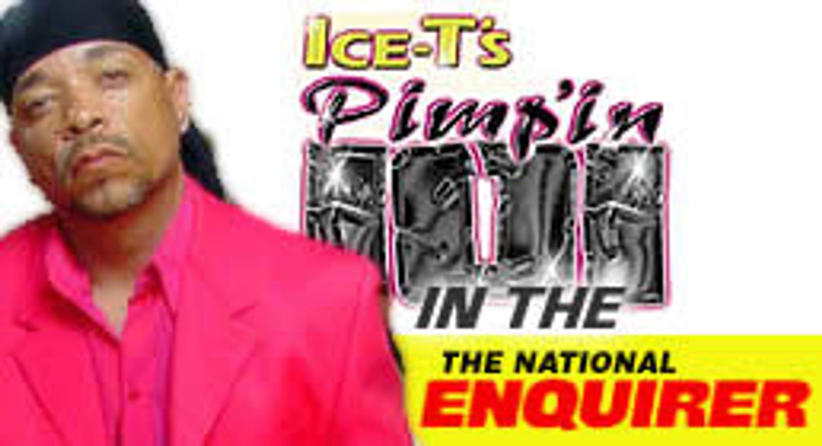 <I>Ice-T's Pimpin' 101</I> Covered By <I>The National Enquirer</I> Just in Time For Street Date