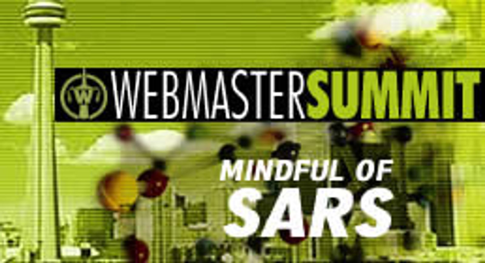 Webmaster Summit Mindful of SARS Fears