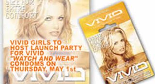 Vivid Condoms "Watch and Wear Party" Coming